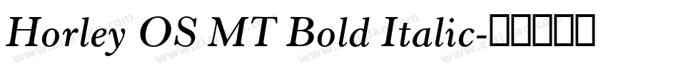 Horley OS MT Bold Italic字体转换